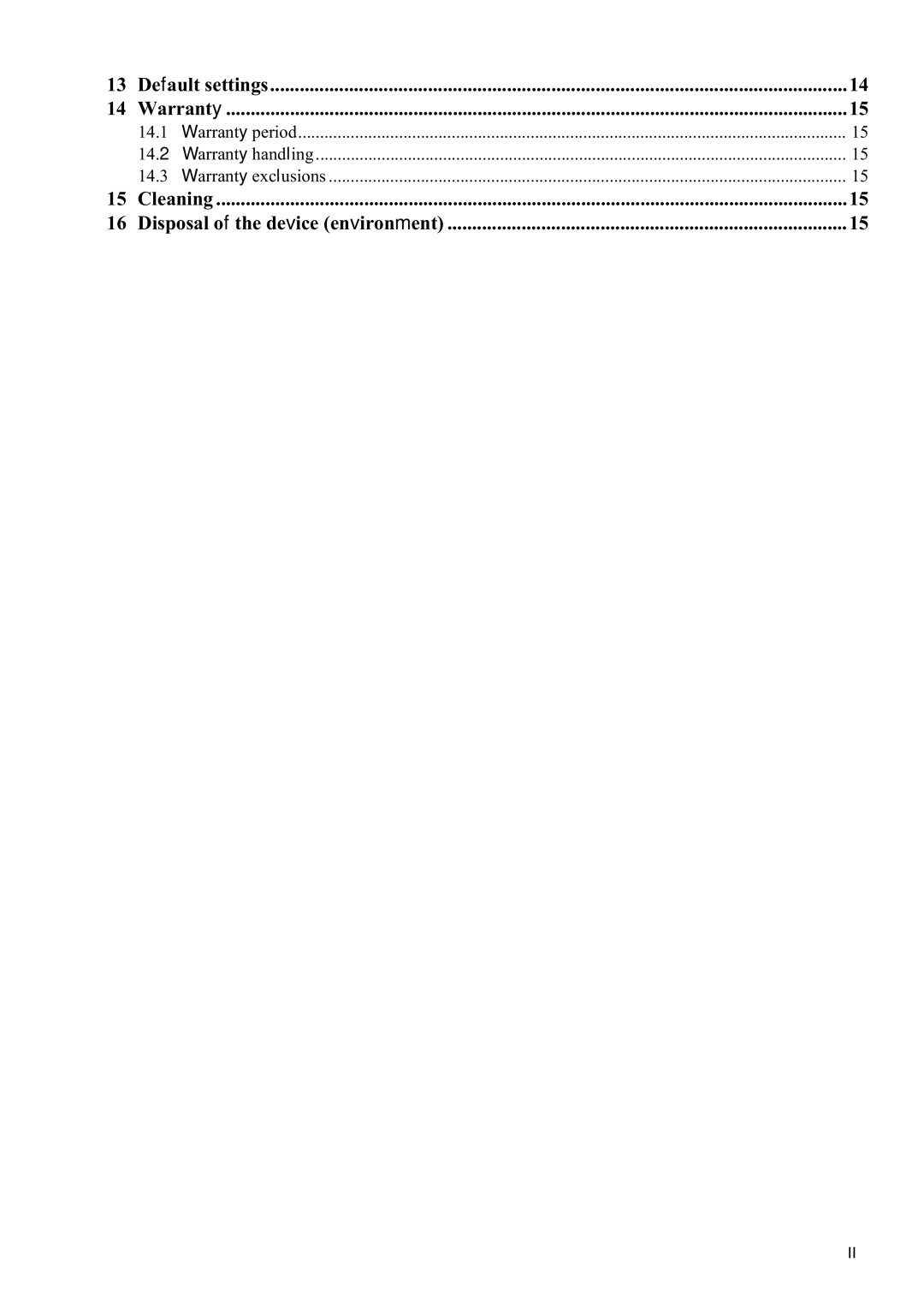 Topcom 900 manual Default settings Warranty, Cleaning Disposal of the device environment 