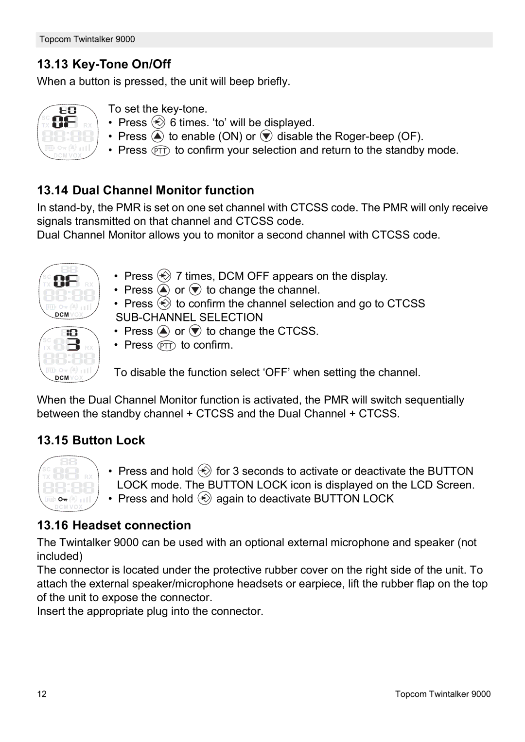 Topcom 9000 manual Key-Tone On/Off, Dual Channel Monitor function, Button Lock, Headset connection 