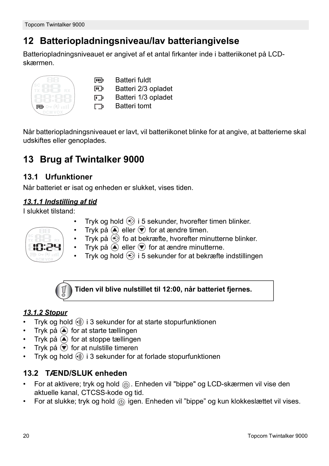 Topcom 9000 manual Batteriopladningsniveau/lav batteriangivelse, Brug af Twintalker, Urfunktioner, 13.2 TÆND/SLUK enheden 