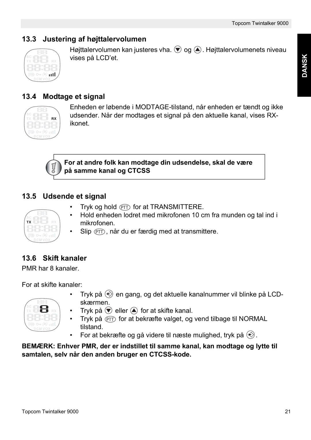 Topcom 9000 manual Justering af højttalervolumen, Modtage et signal, Udsende et signal, Skift kanaler 