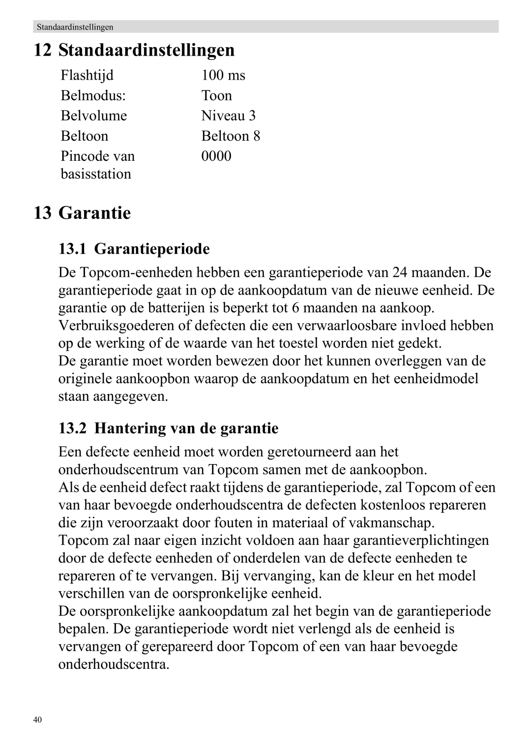 Topcom 920 manual Standaardinstellingen, Garantieperiode, Hantering van de garantie 