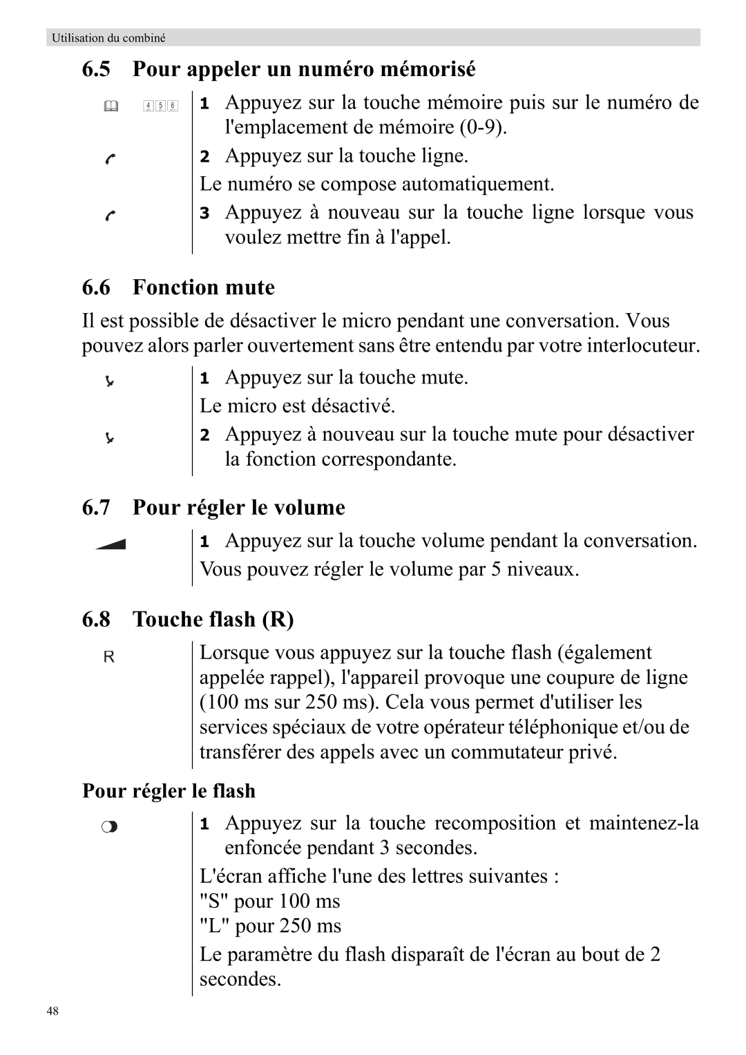 Topcom 920 Pour appeler un numéro mémorisé, Fonction mute, Pour régler le volume, Touche flash R, Pour régler le flash 