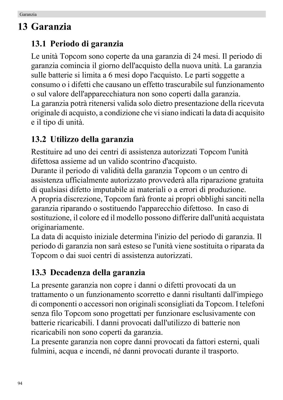 Topcom 920 manual Garanzia, Periodo di garanzia, Utilizzo della garanzia, Decadenza della garanzia 