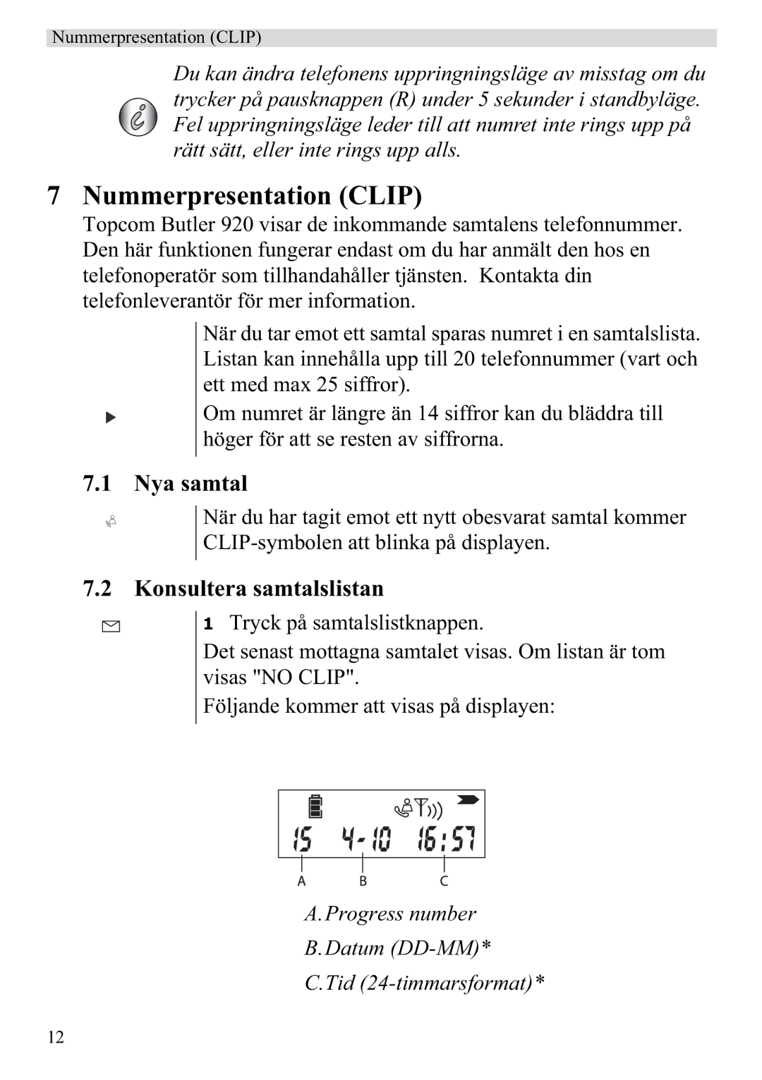 Topcom 920 manual Nummerpresentation Clip, Nya samtal, Konsultera samtalslistan 