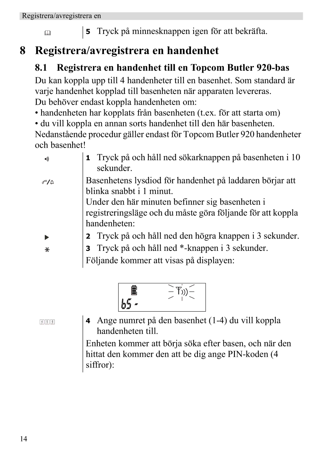 Topcom manual Registrera/avregistrera en handenhet, Registrera en handenhet till en Topcom Butler 920-bas 