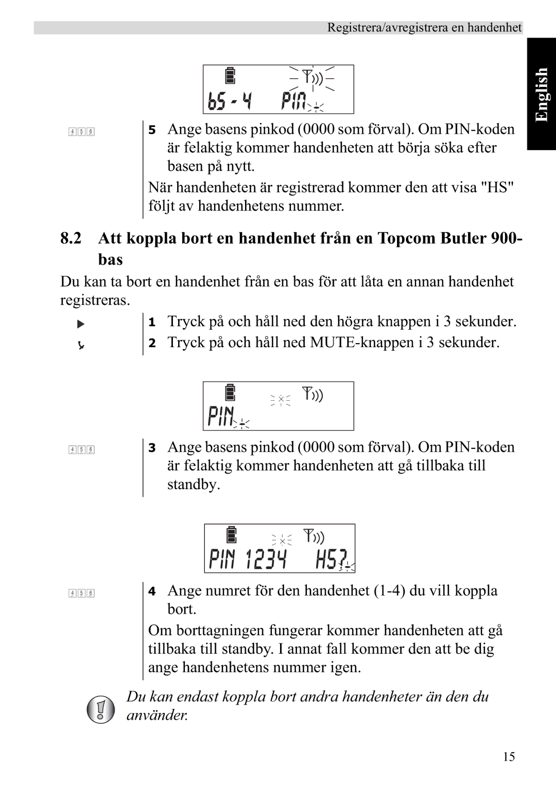 Topcom 920 manual Pin, Att koppla bort en handenhet från en Topcom Butler 900- bas 