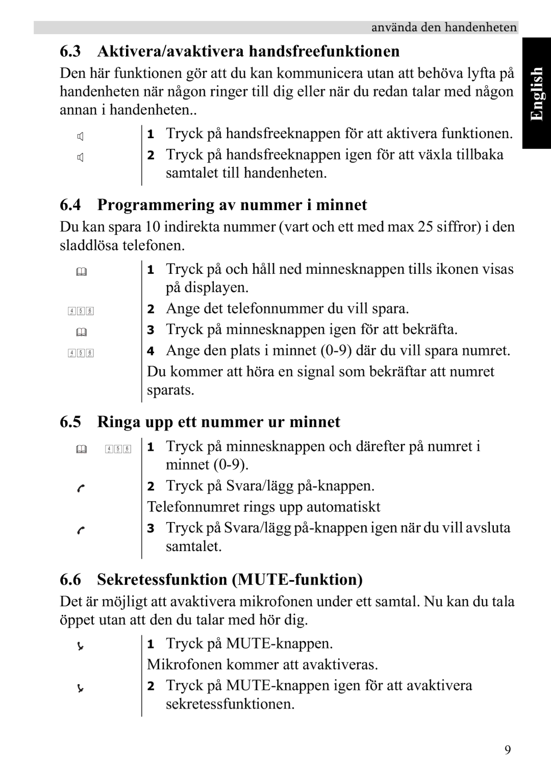 Topcom 920 manual Aktivera/avaktivera handsfreefunktionen, Programmering av nummer i minnet, Ringa upp ett nummer ur minnet 