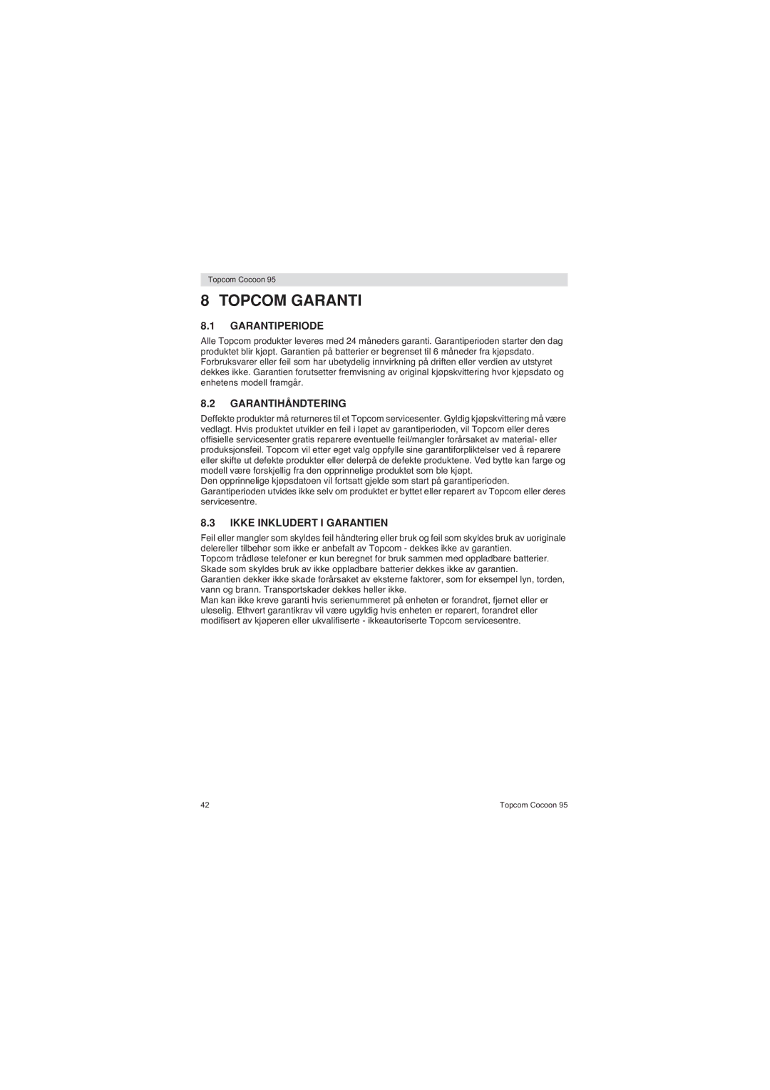 Topcom 95 DUO user manual Topcom Garanti, Garantiperiode, Garantihåndtering, Ikke Inkludert I Garantien 