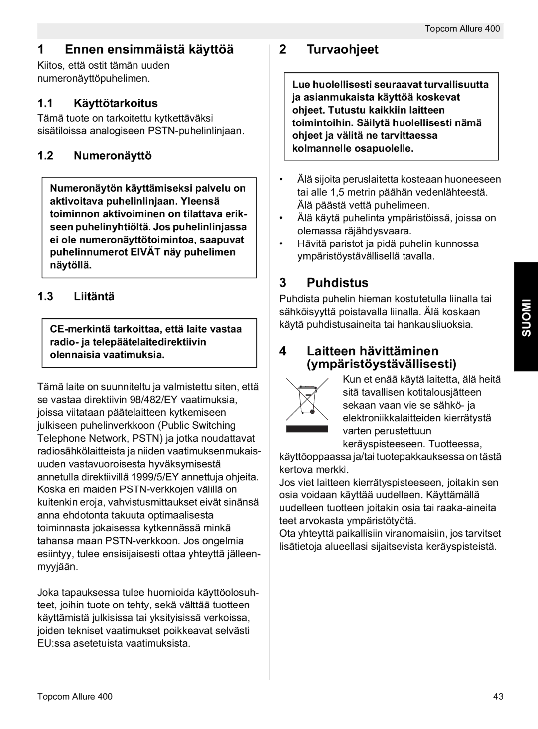 Topcom Allure 400 Ennen ensimmäistä käyttöä, Turvaohjeet, Puhdistus, Laitteen hävittäminen ympäristöystävällisesti, Suomi 