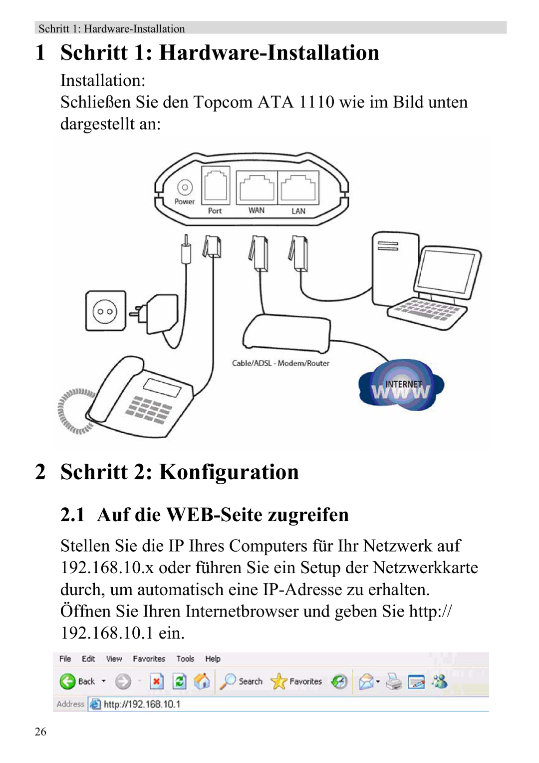 Topcom ATA 1110 manual Schritt 1 Hardware-Installation, Schritt 2 Konfiguration, Auf die WEB-Seite zugreifen 