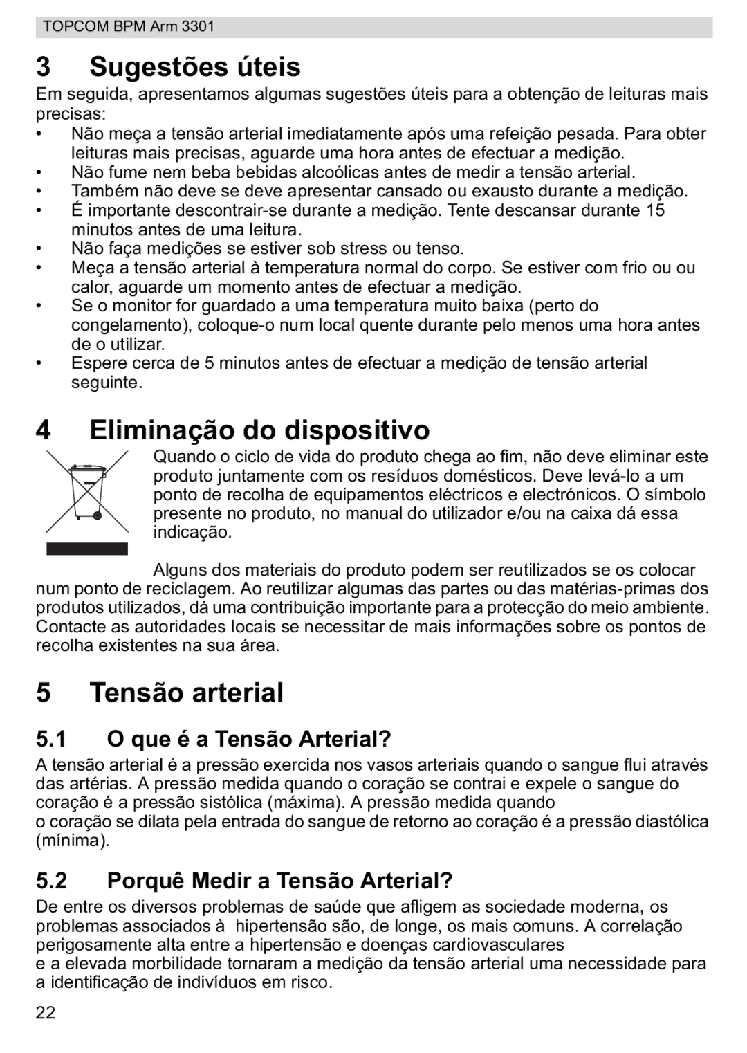 Topcom BPM ARM 3301 Sugestões úteis, Eliminação do dispositivo, Tensão arterial, Que é a Tensão Arterial? 