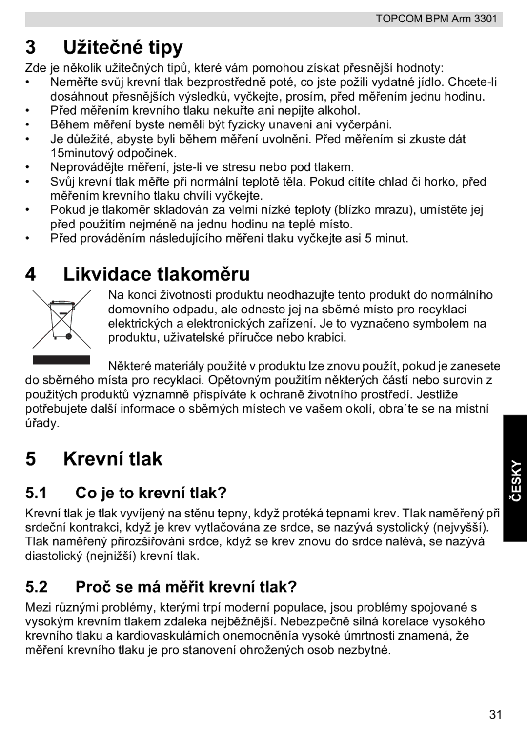 Topcom BPM ARM 3301 manual do utilizador Užite, Likvidace tlakom, Krevní tlak, Co je to krevní tlak?, Prose má m 