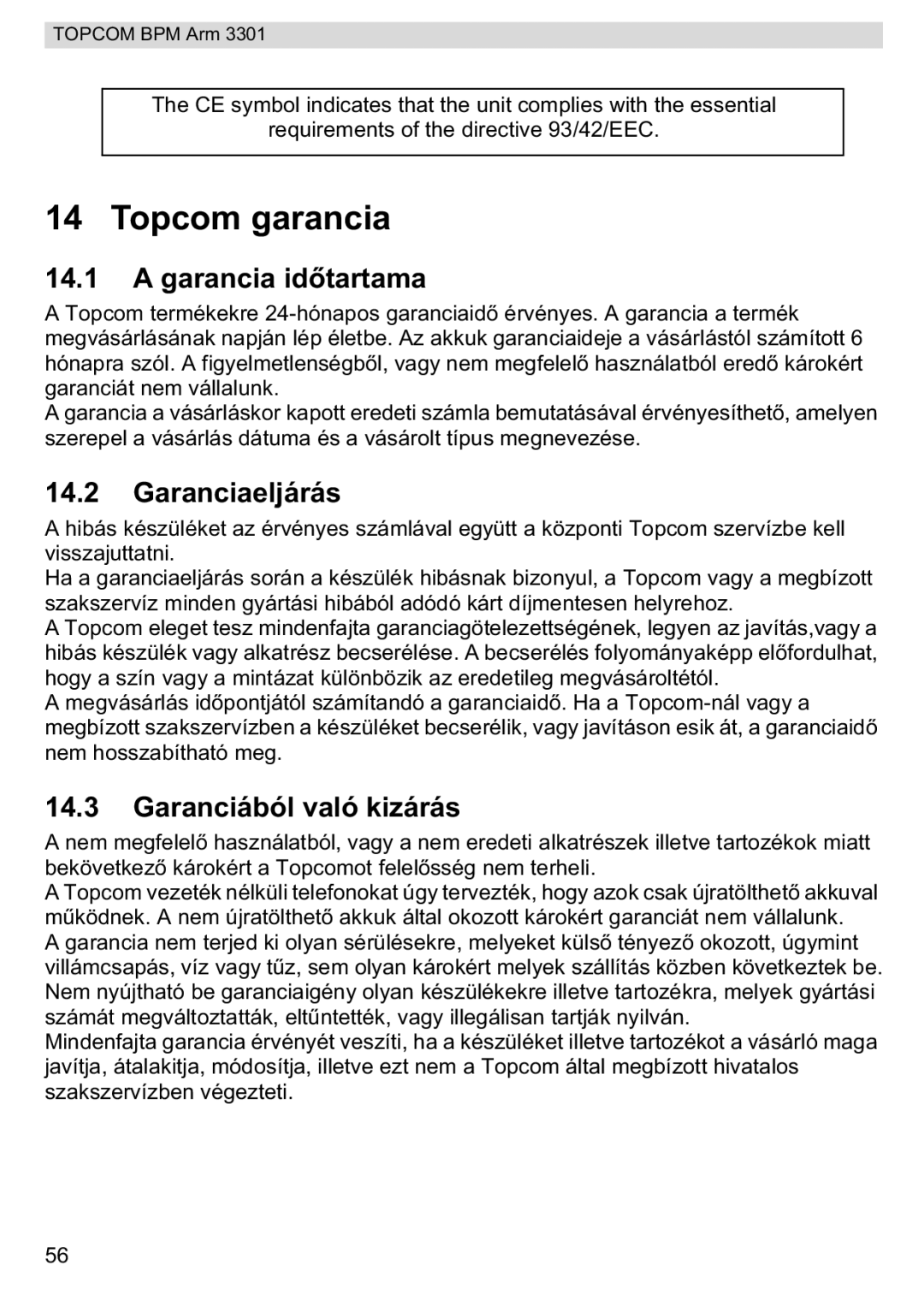 Topcom BPM ARM 3301 manual do utilizador Topcom garancia, Garancia id, Garanciaeljárás, Garanciából való kizárás 