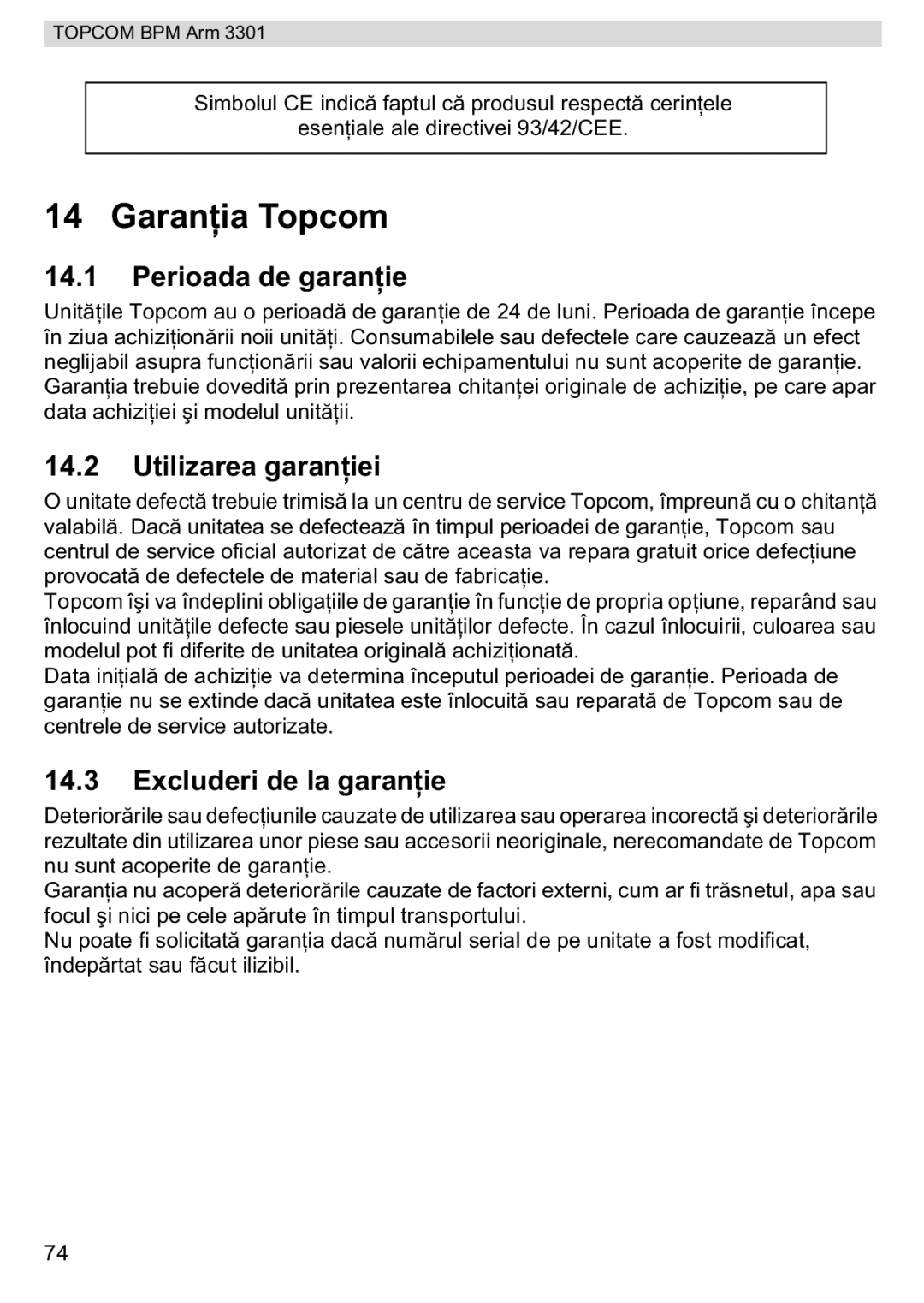 Topcom BPM ARM 3301 manual do utilizador Garania Topcom, Perioada de garane, Utilizarea garan, Excluderi de la garan 