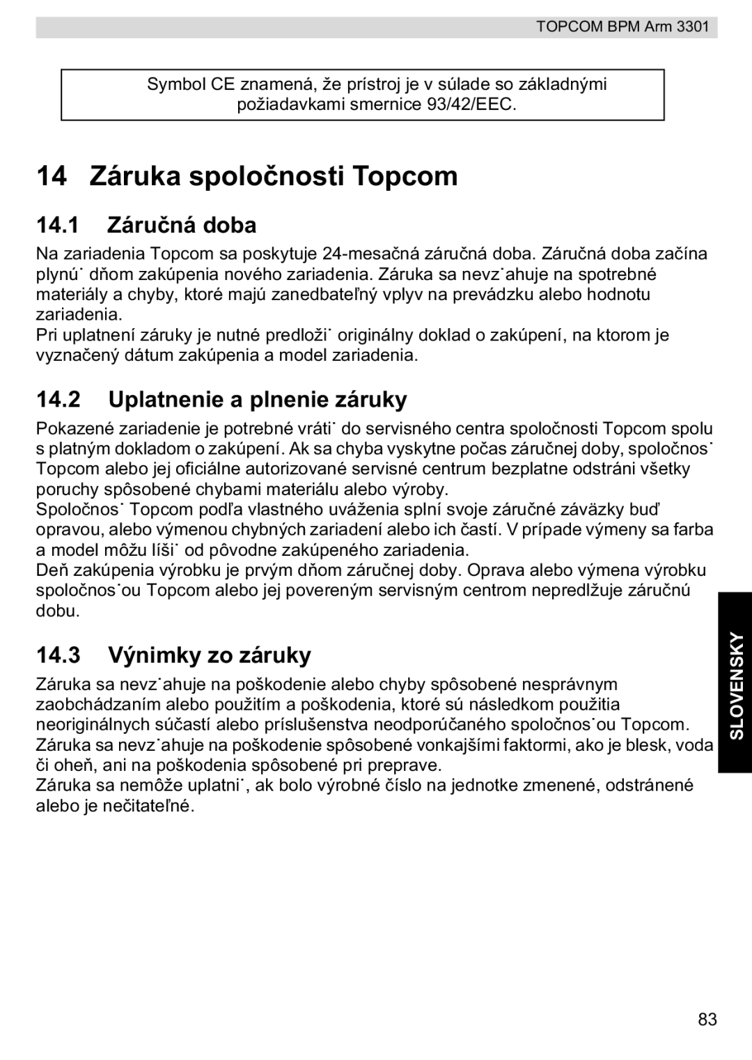 Topcom BPM ARM 3301 14 Záruka spoloti Topcom, 14.1 Záruá doba, Uplatnenie a plnenie záruky, 14.3 Výnimky zo záruky 