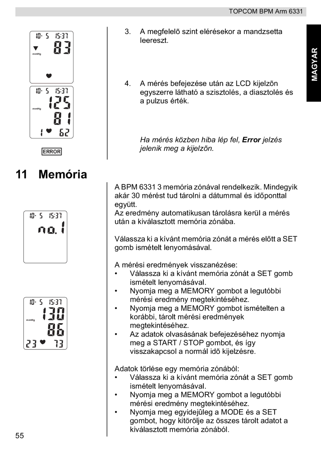 Topcom BPM ARM 6331 manual do utilizador Megfelelõ szint elérésekor a mandzsetta Leereszt 