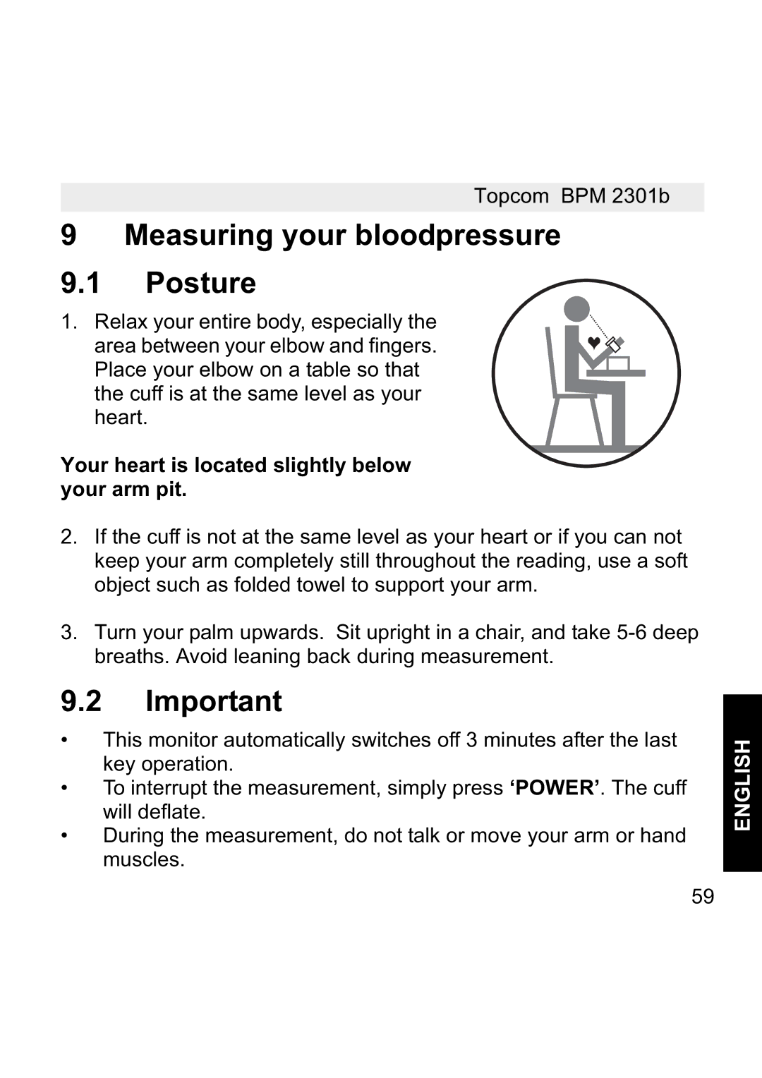 Topcom BPM WRIST 2301B manual Measuring your bloodpressure Posture, Your heart is located slightly below your arm pit 