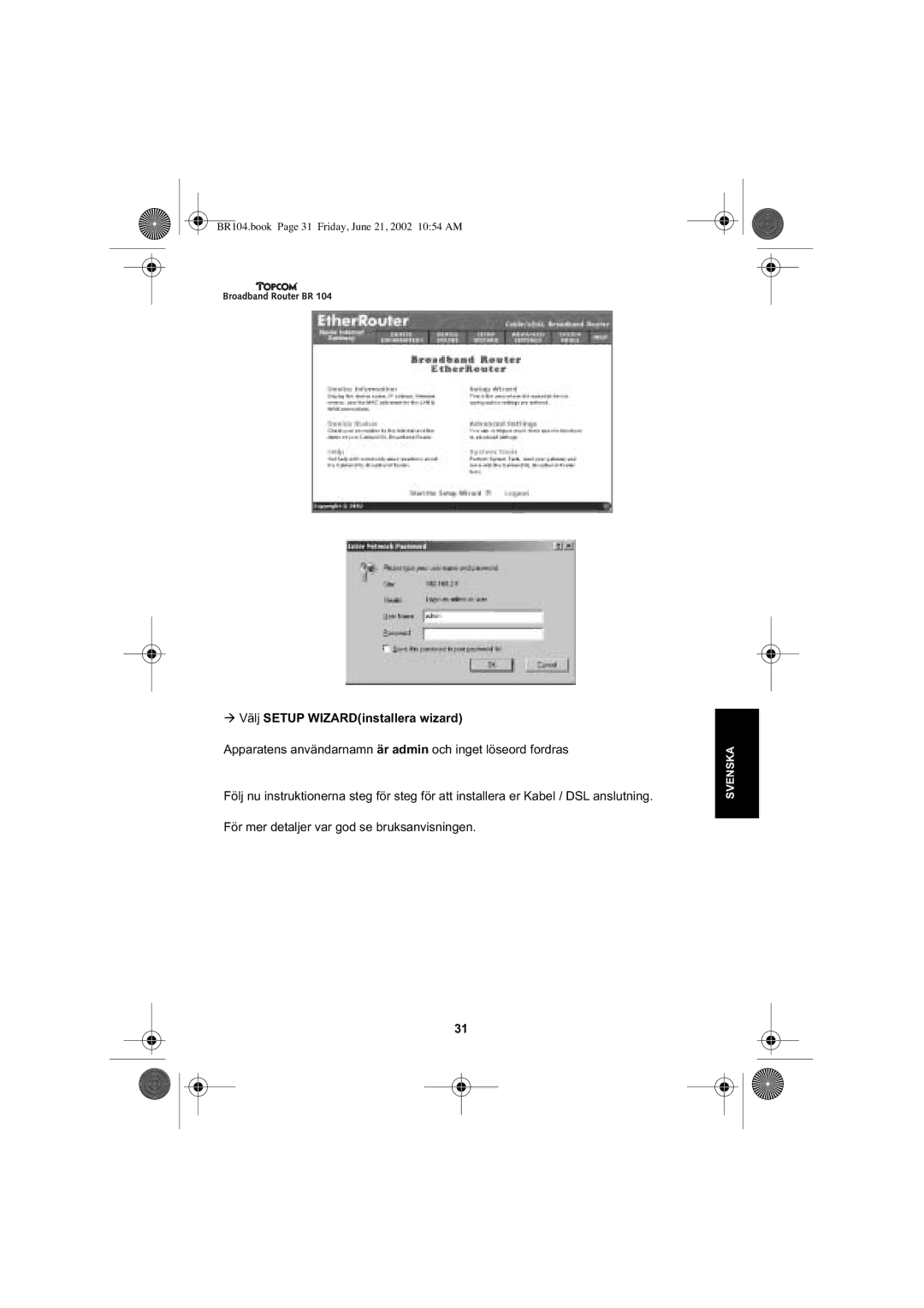 Topcom BR 104 manual Välj Setup WIZARDinstallera wizard 