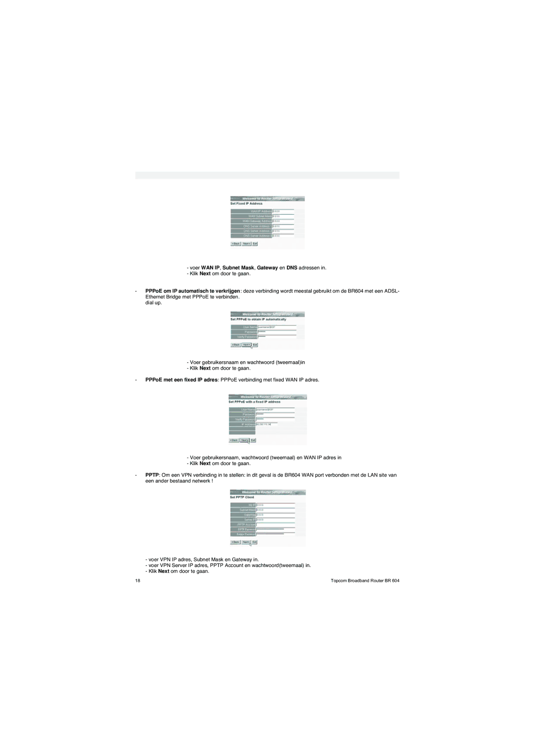 Topcom BR 604 manual do utilizador Voer WAN IP, Subnet Mask, Gateway en DNS adressen 