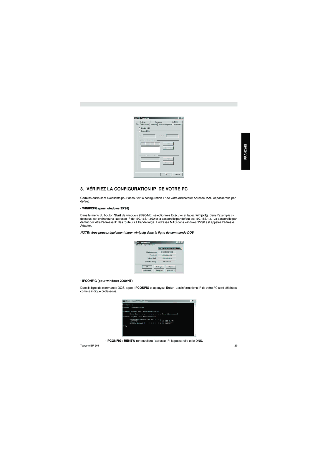 Topcom BR 604 Vérifiez LA Configuration IP DE Votre PC, Winipcfg pour windows 95/98, Ipconfig pour windows 2000/NT 