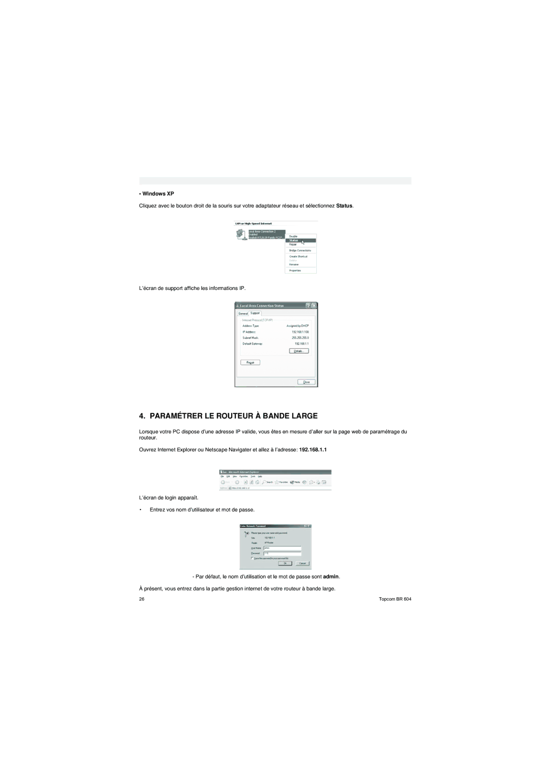 Topcom BR 604 manual do utilizador Paramétrer LE Routeur À Bande Large, Windows XP 