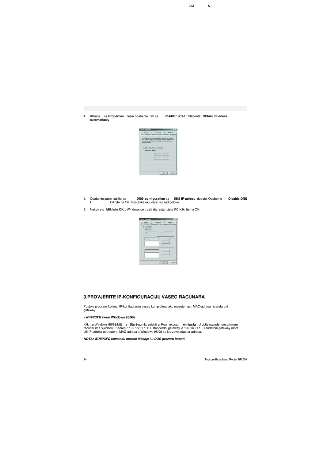 Topcom BR 604 manual do utilizador Provjerite IP-KONFIGURACIJU Vaseg Racunara, IP-ADRESOM. Odaberite Obtain IP-adres 