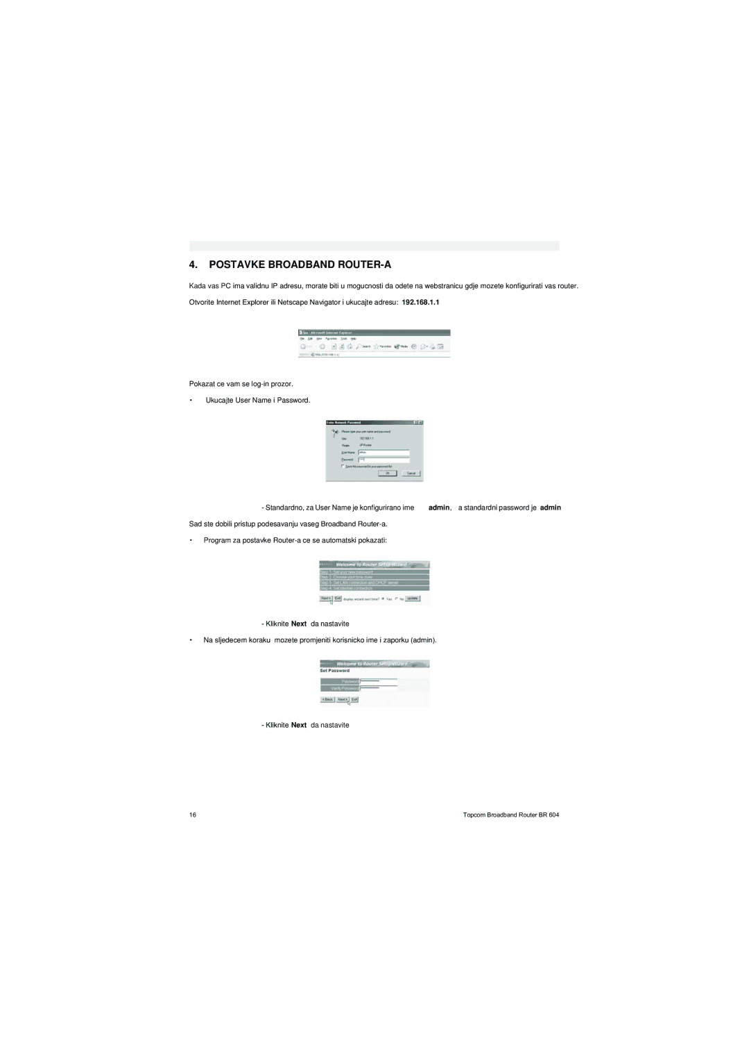 Topcom BR 604 manual do utilizador Postavke Broadband ROUTER-A 