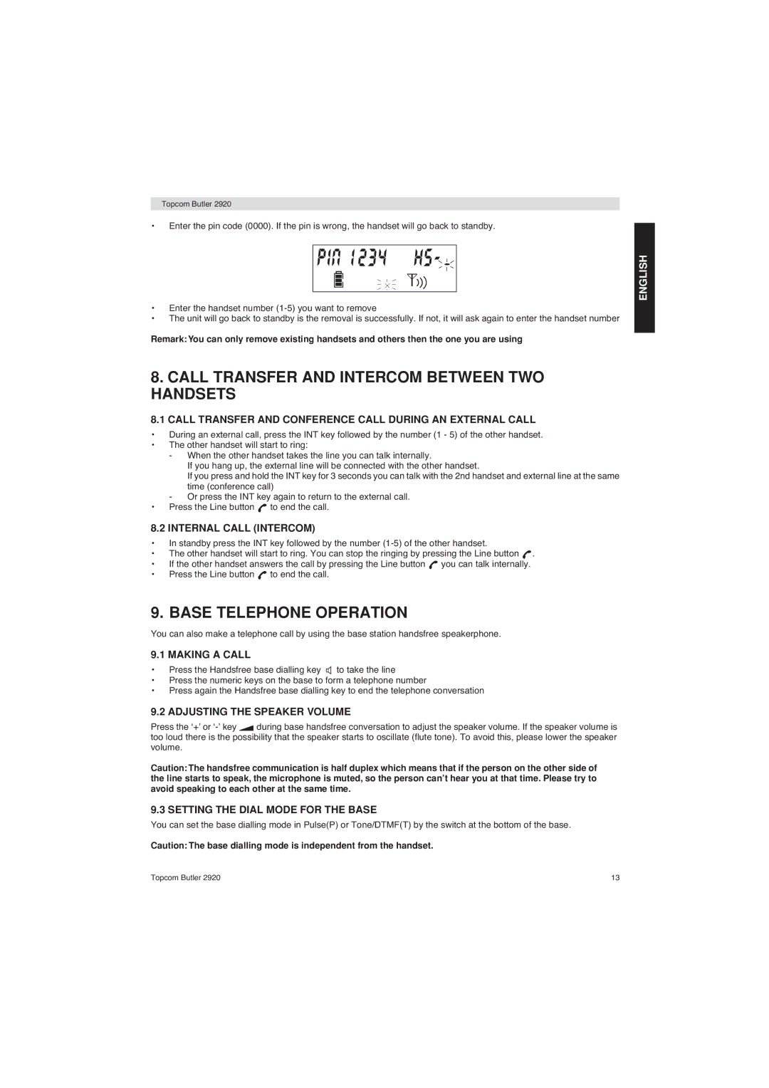 Topcom BUTLER 2920 user manual Call Transfer and Intercom Between TWO Handsets, Base Telephone Operation 