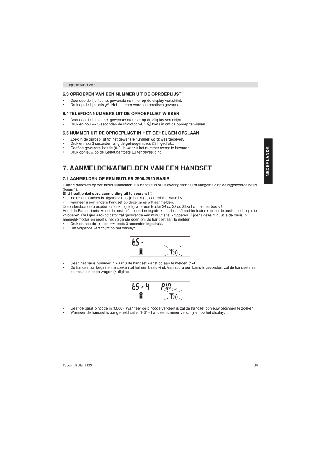 Topcom BUTLER 2920 user manual AANMELDEN/AFMELDEN VAN EEN Handset, Oproepen VAN EEN Nummer UIT DE Oproeplijst 