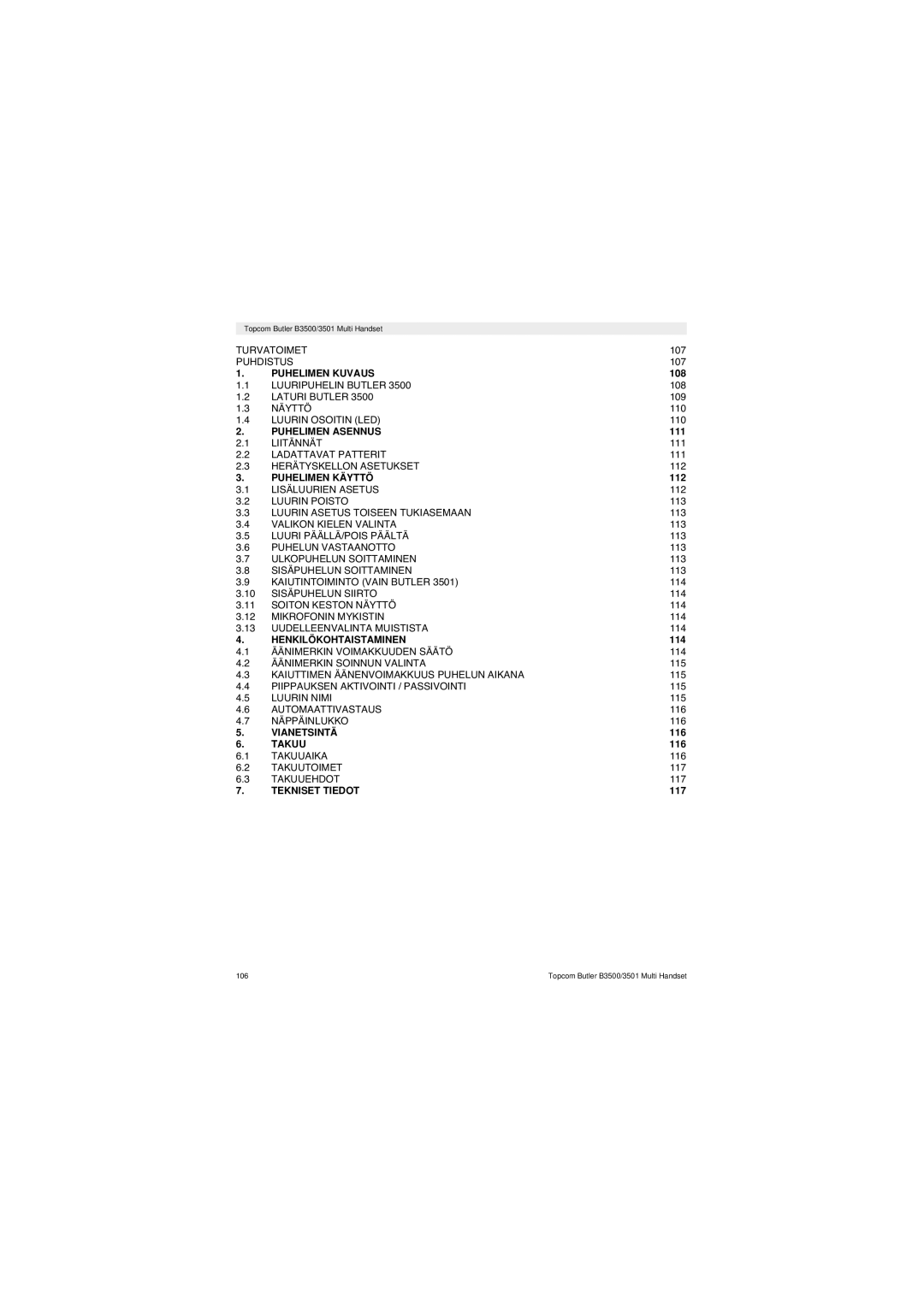 Topcom Butler 3501 manual Puhelimen Kuvaus, Puhelimen Asennus, Puhelimen Käyttö, Henkilökohtaistaminen, Vianetsintä, Takuu 