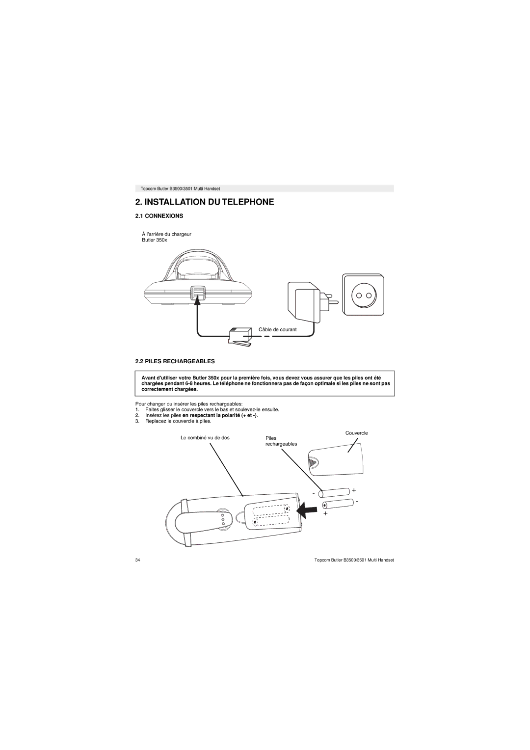 Topcom Butler 3501 manual Installation DU Telephone, Connexions, Piles Rechargeables 