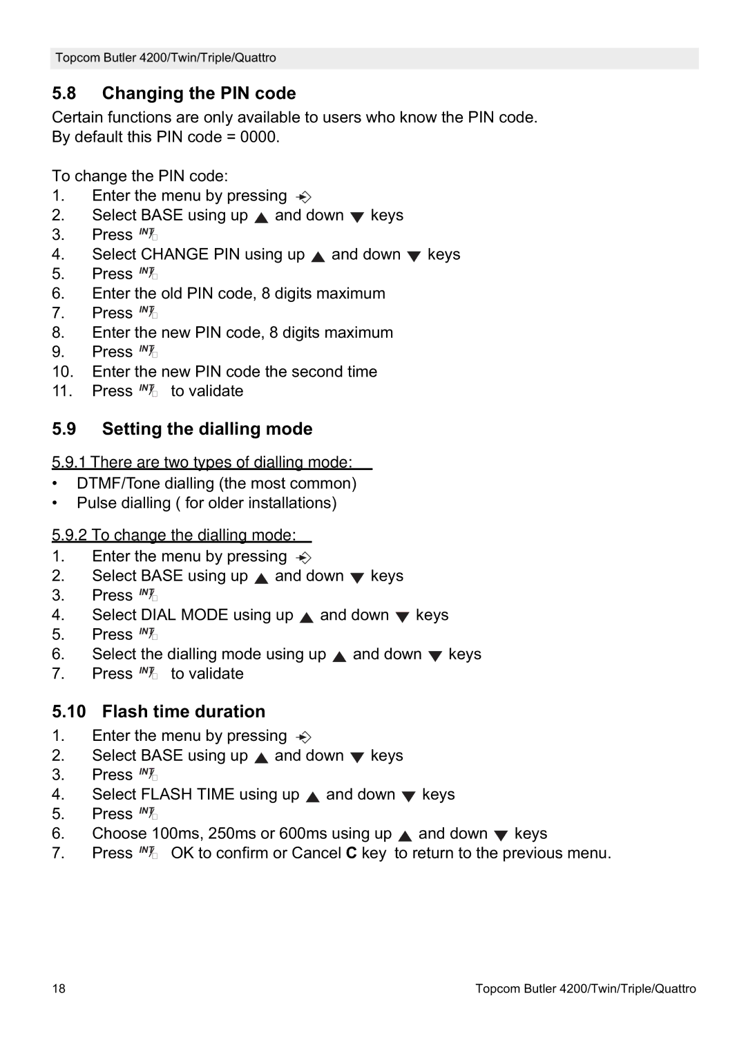 Topcom BUTLER 4200 Changing the PIN code, Setting the dialling mode, Flash time duration, To change the dialling mode 