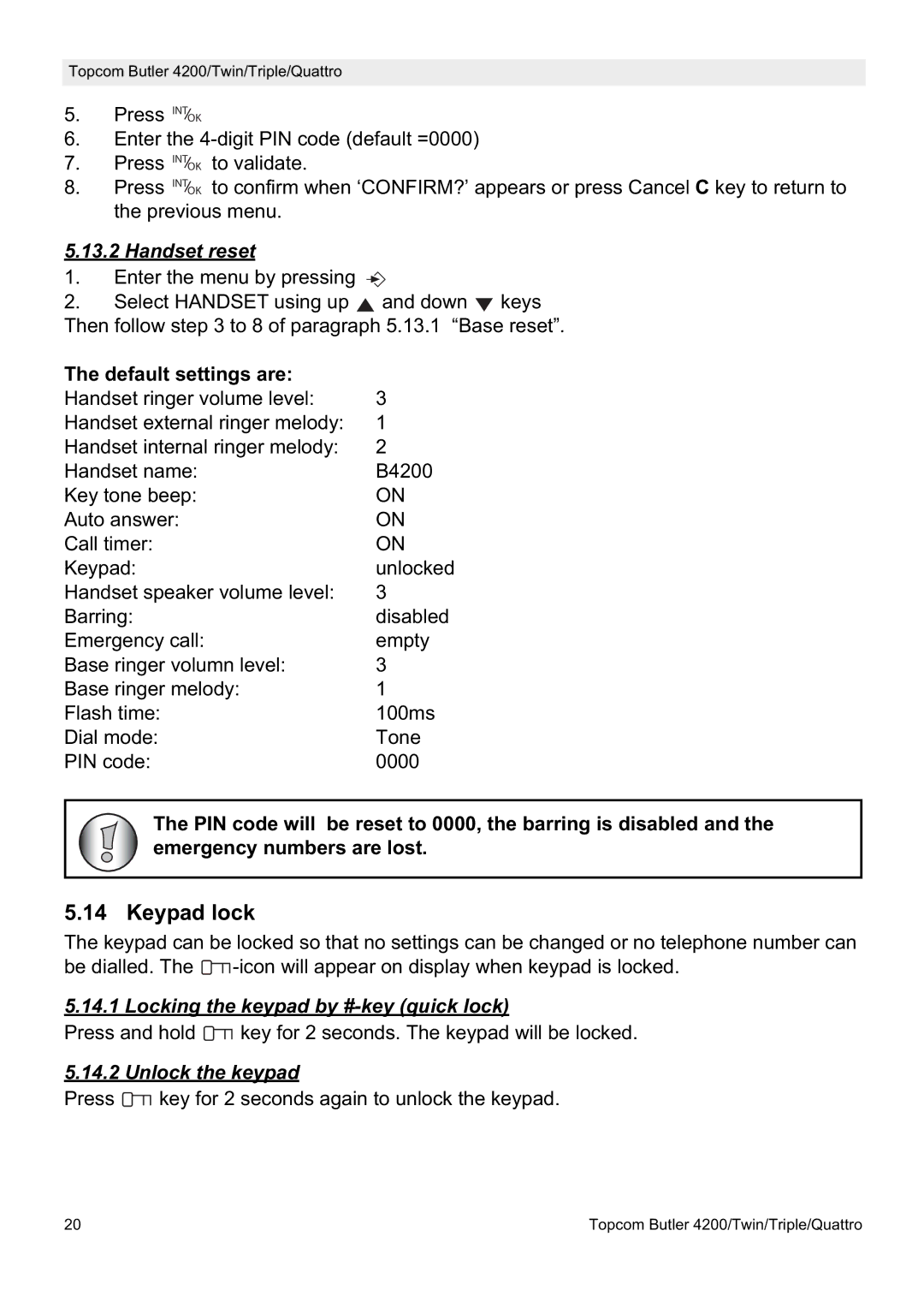 Topcom BUTLER 4200 manual Keypad lock, Handset reset, Default settings are, Locking the keypad by #-key quick lock 
