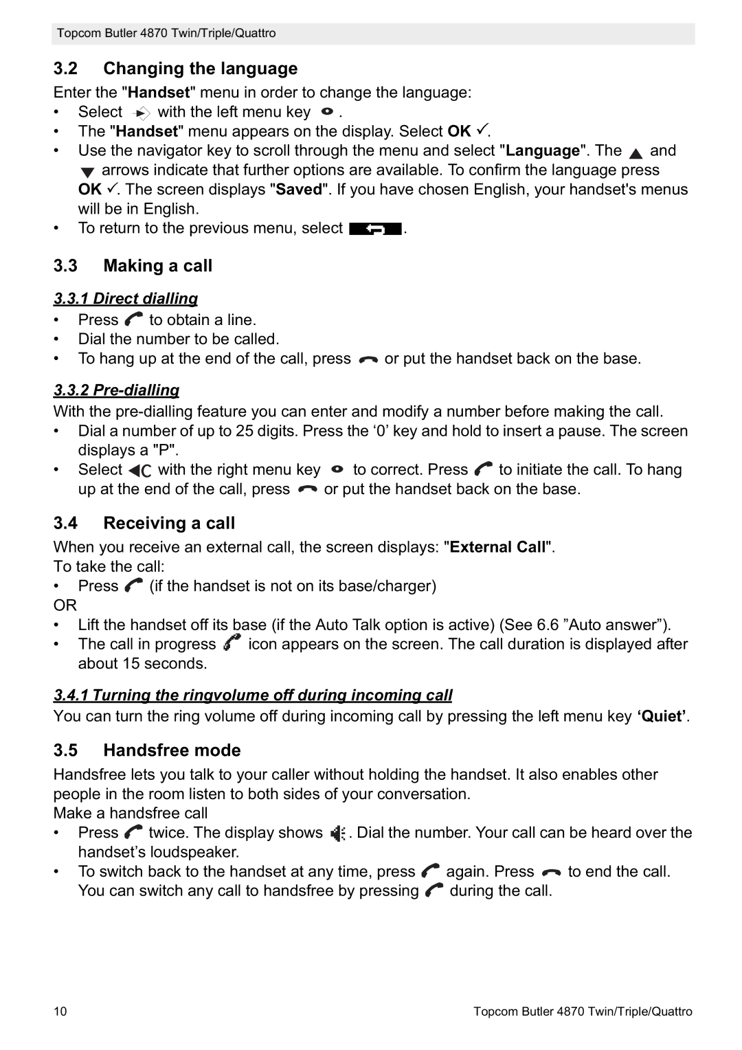 Topcom BUTLER 4870 manual Changing the language, Making a call, Receiving a call, Handsfree mode 