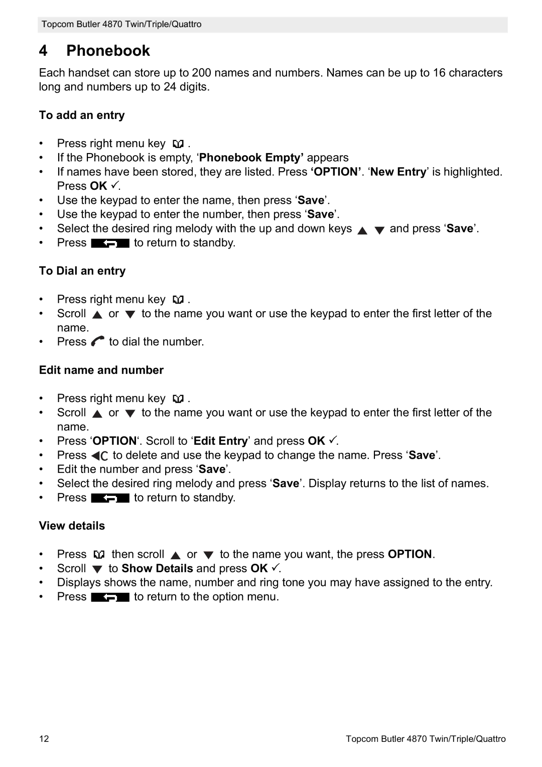 Topcom BUTLER 4870 manual Phonebook, To add an entry, To Dial an entry, Edit name and number, View details 