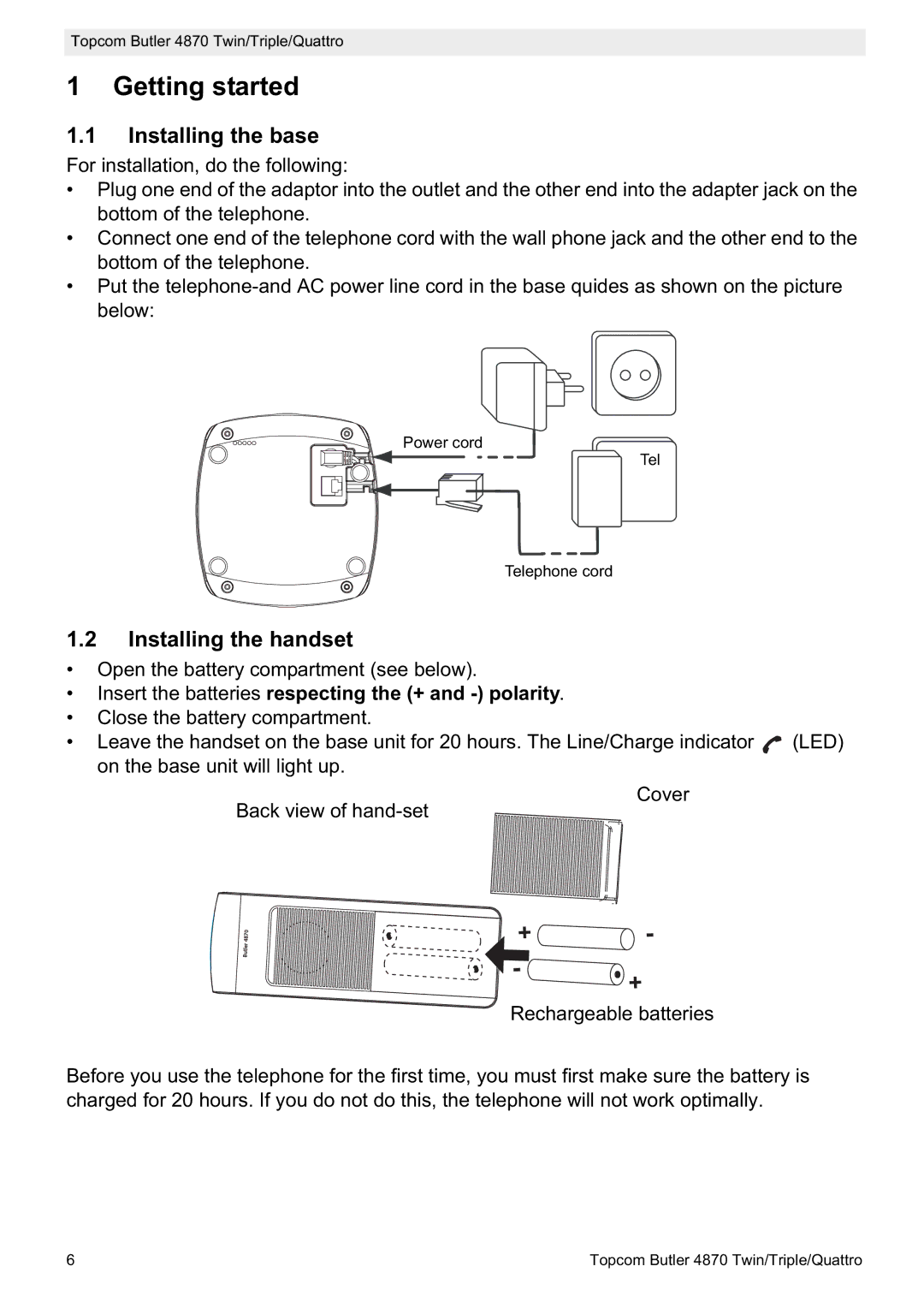 Topcom BUTLER 4870 manual Getting started, Installing the base, Installing the handset 