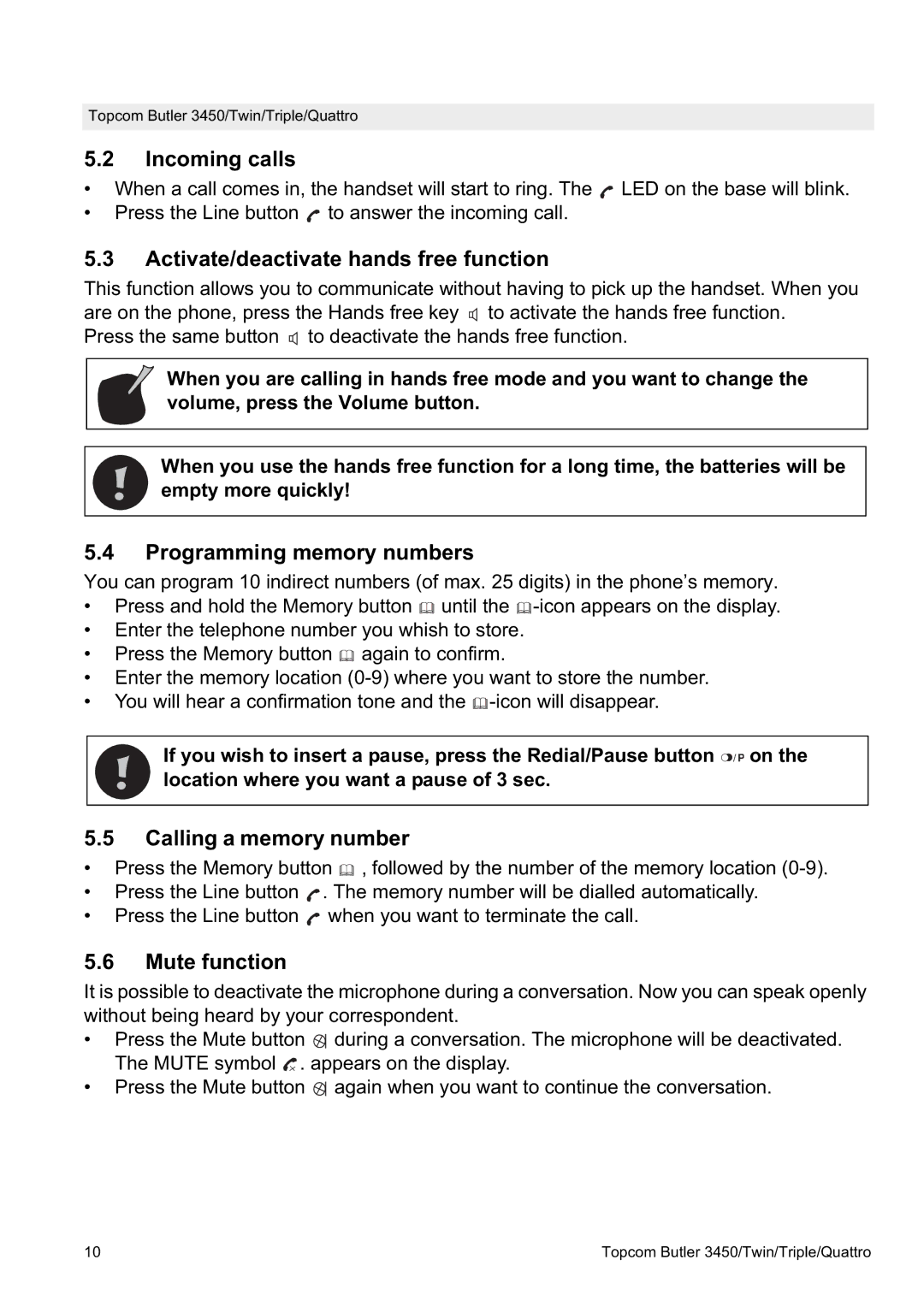 Topcom BUTLER Quattro Incoming calls, Activate/deactivate hands free function, Programming memory numbers, Mute function 