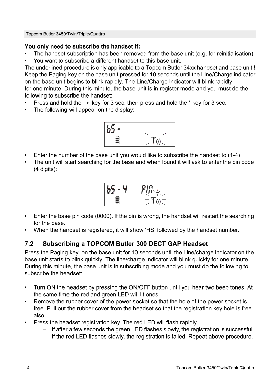 Topcom BUTLER Quattro manual Subscribing a Topcom Butler 300 Dect GAP Headset, You only need to subscribe the handset if 