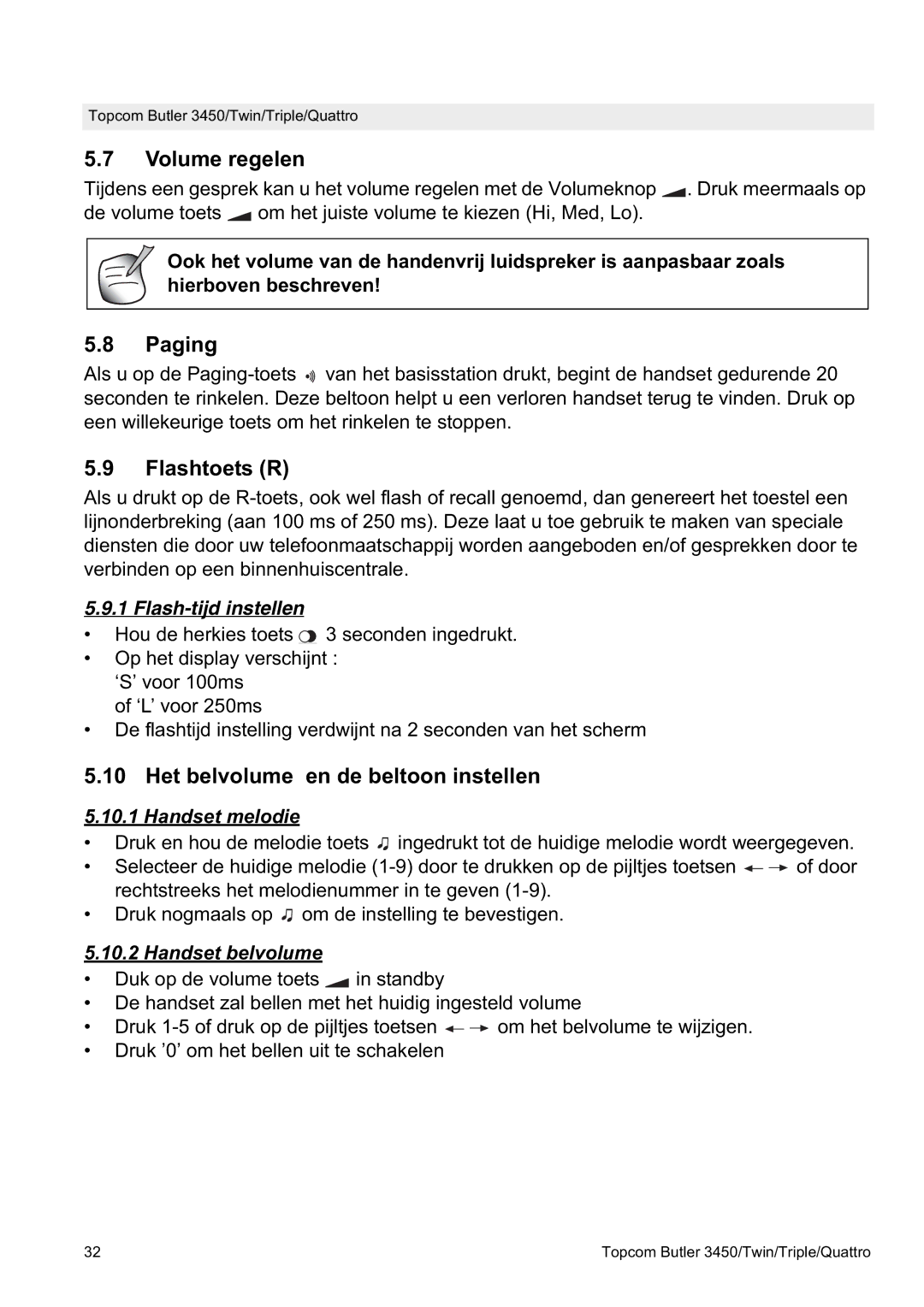 Topcom BUTLER Quattro, BUTLER 3450 Volume regelen, Flashtoets R, Het belvolume en de beltoon instellen, Handset melodie 