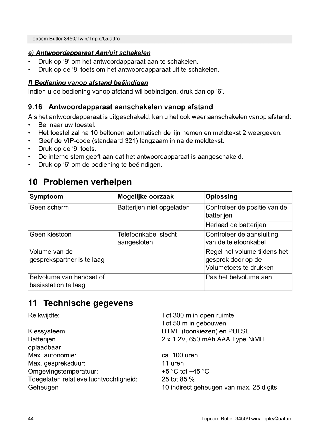 Topcom BUTLER Quattro, BUTLER 3450 Problemen verhelpen, Technische gegevens, Antwoordapparaat aanschakelen vanop afstand 