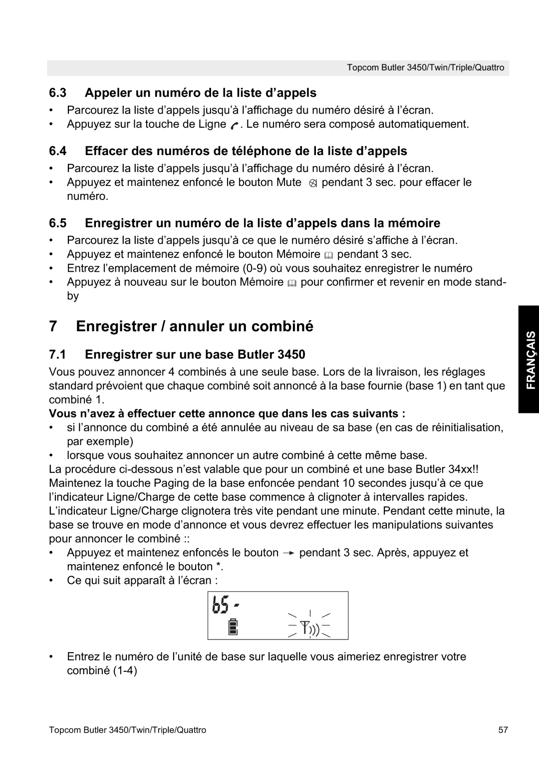 Topcom BUTLER 3450, BUTLER Quattro manual Enregistrer / annuler un combiné, Appeler un numéro de la liste d’appels 