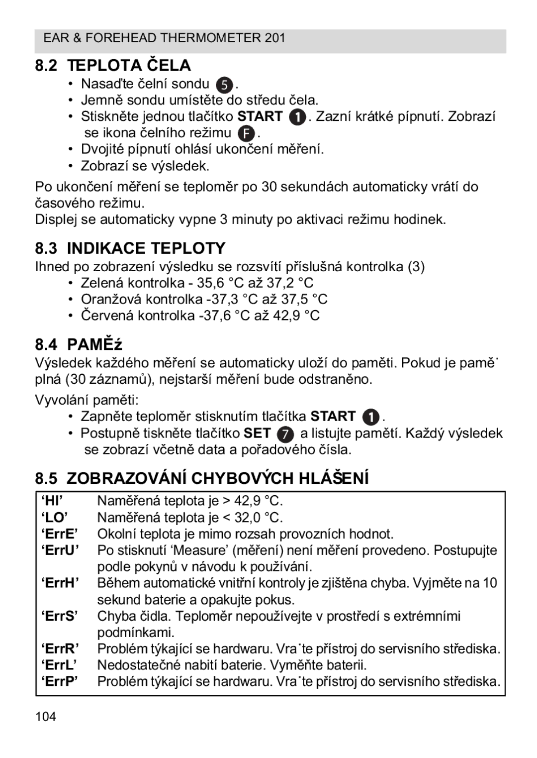 Topcom CE0123 manual do utilizador Teplota, Indikace Teploty, Zobrazování Chybových Hlášení 