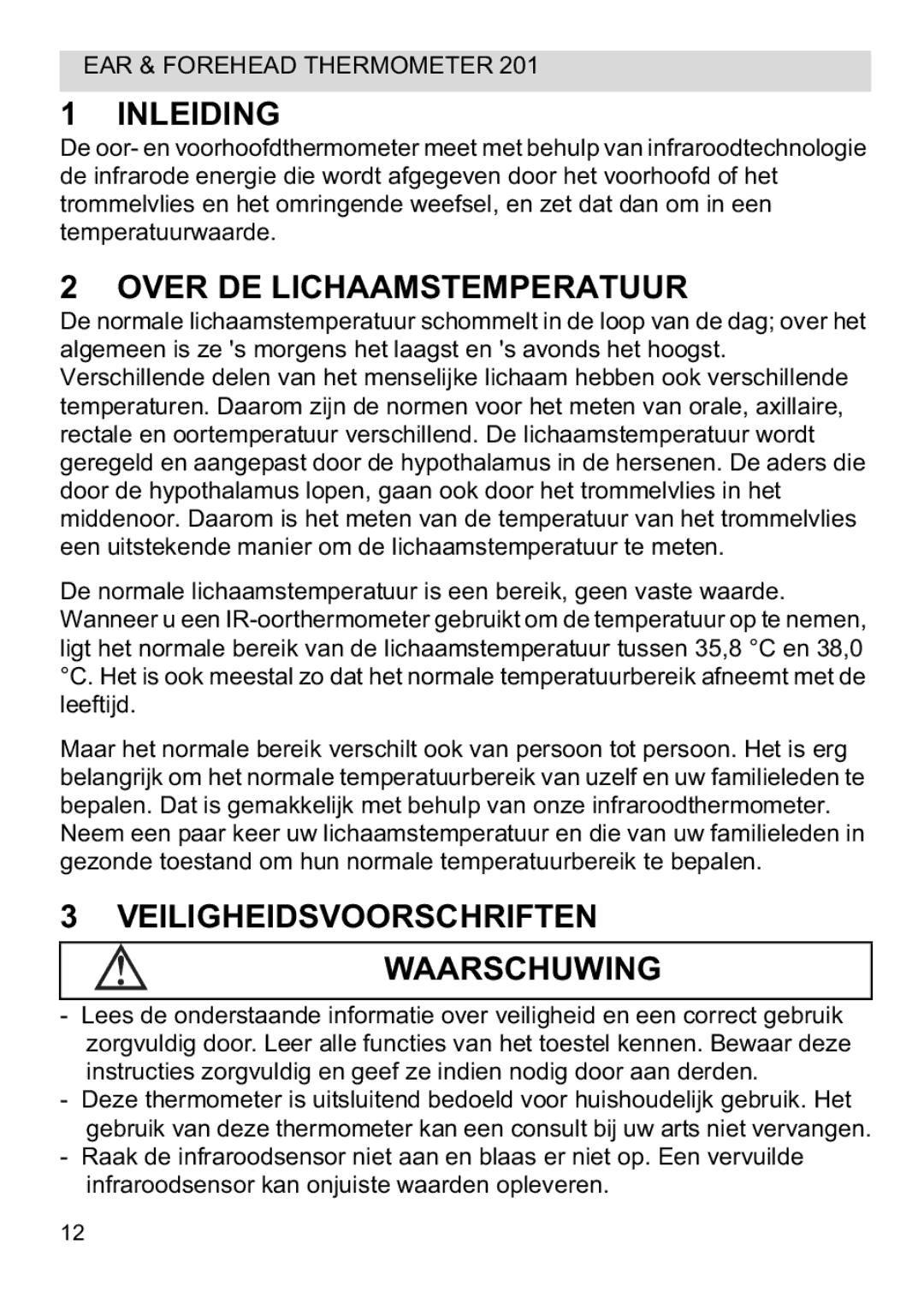 Topcom CE0123 manual do utilizador Inleiding, Over DE Lichaamstemperatuur, Veiligheidsvoorschriften Waarschuwing 