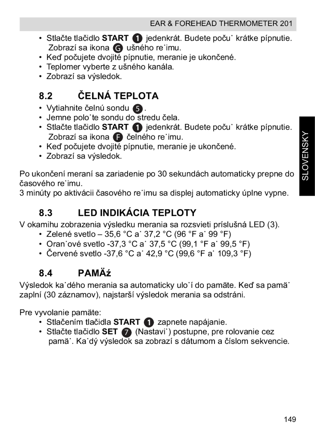 Topcom CE0123 manual do utilizador LNÁ Teplota, LED Indikácia Teploty 