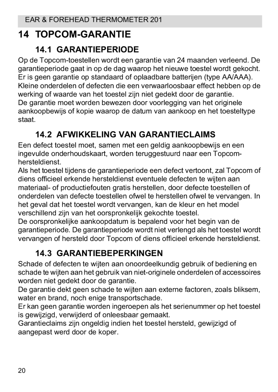 Topcom CE0123 manual do utilizador Topcom-Garantie, Garantieperiode, Afwikkeling VAN Garantieclaims, Garantiebeperkingen 