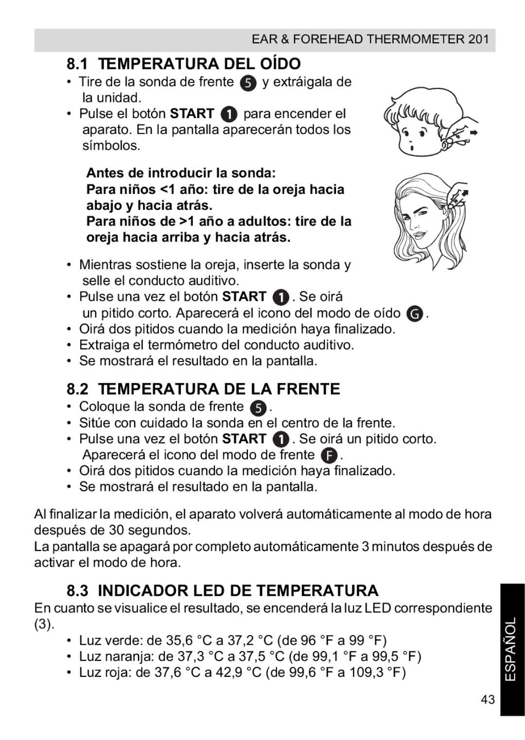 Topcom CE0123 manual do utilizador Temperatura DEL Oído, Temperatura DE LA Frente, Indicador LED DE Temperatura 