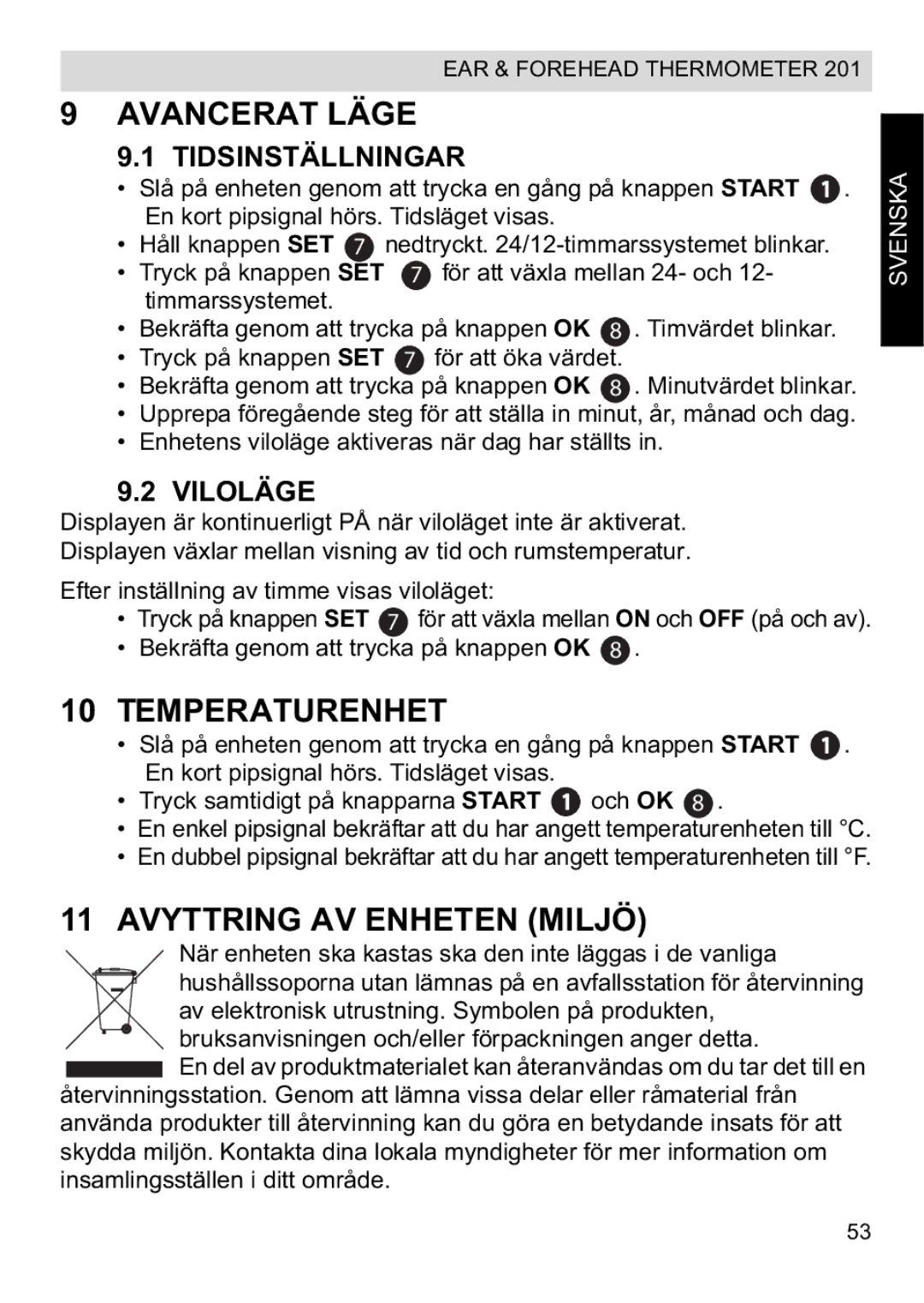 Topcom CE0123 manual do utilizador Avancerat Läge, Temperaturenhet, Avyttring AV Enheten Miljö, Tidsinställningar, Viloläge 