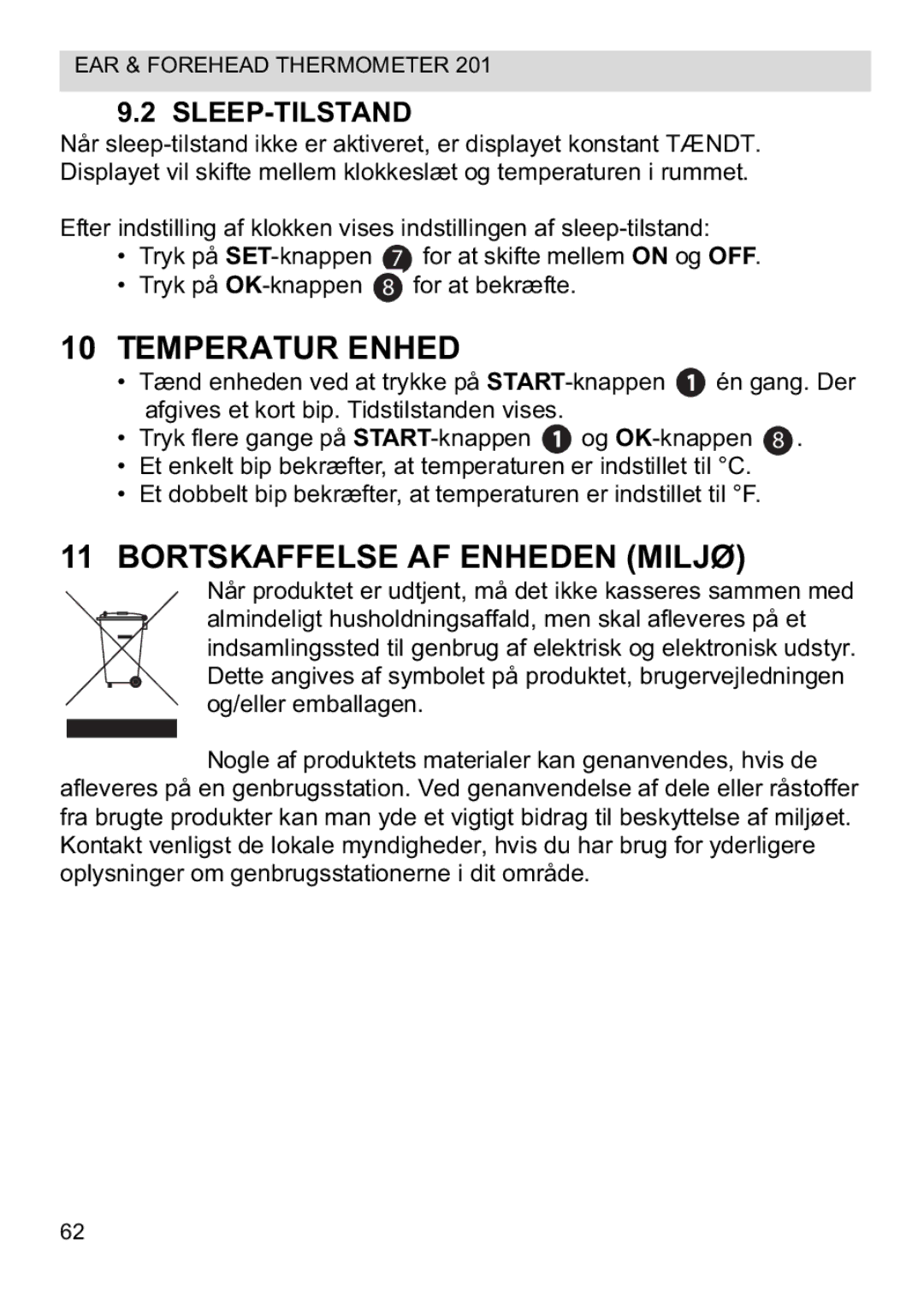 Topcom CE0123 manual do utilizador Temperatur Enhed, Bortskaffelse AF Enheden Miljø, Sleep-Tilstand 