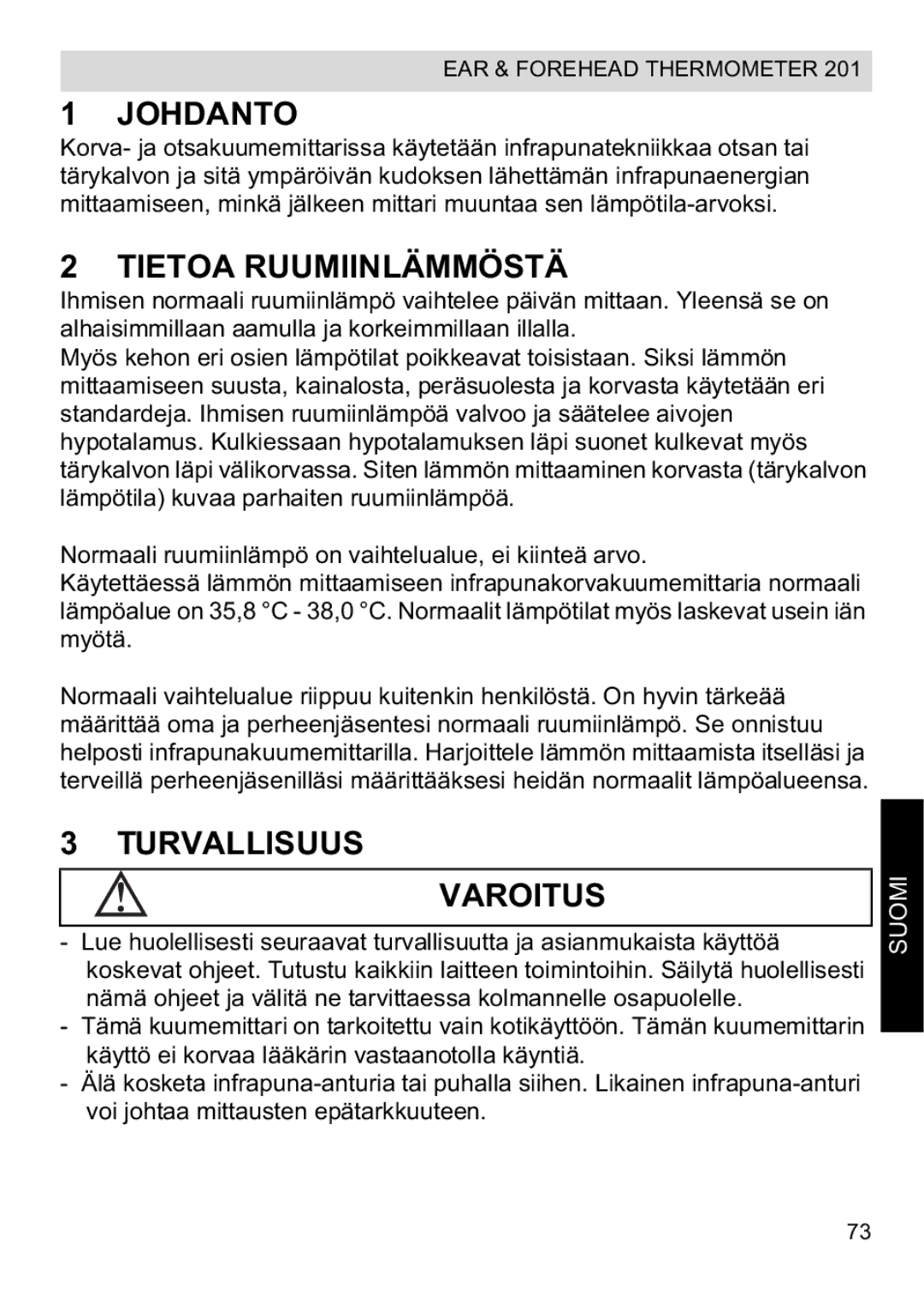 Topcom CE0123 manual do utilizador Johdanto, Tietoa Ruumiinlämmöstä, Turvallisuus Varoitus, Suomi 