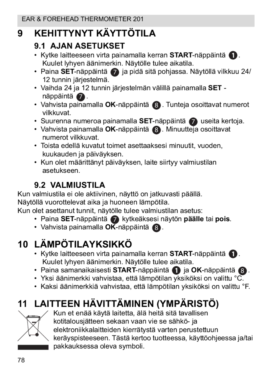 Topcom CE0123 Kehittynyt Käyttötila, 10 Lämpötilayksikkö, Laitteen Hävittäminen Ympäristö, Ajan Asetukset, Valmiustila 